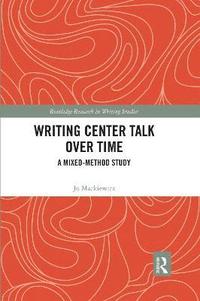 bokomslag Writing Center Talk over Time