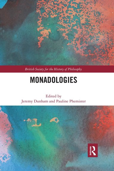 Jeremy Dunham, Pauline Phemister - Monadologies, Häftad