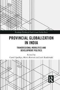 bokomslag Provincial Globalization in India