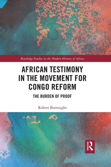 Robert Burroughs - African Testimony in the Movement for Congo Reform, Häftad