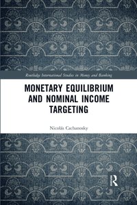 bokomslag Monetary Equilibrium and Nominal Income Targeting