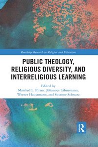 bokomslag Public Theology, Religious Diversity, and Interreligious Learning