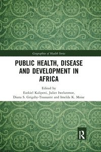 bokomslag Public Health, Disease and Development in Africa