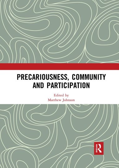 bokomslag Precariousness, Community and Participation