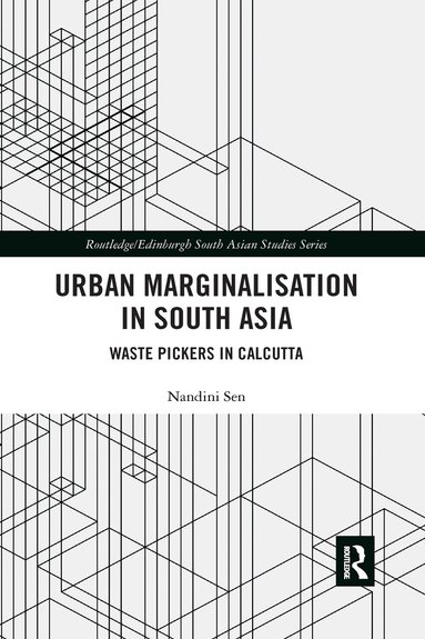 Nandini Sen - Urban Marginalisation in South Asia, Häftad