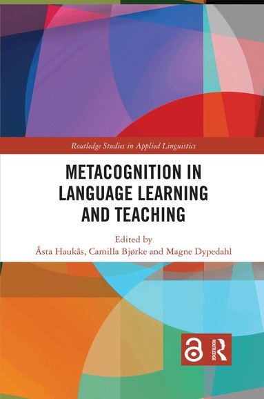 Åsta Haukås, Camilla Bjørke, Magne Dypedahl - Metacognition in Language Learning and Teaching, Häftad
