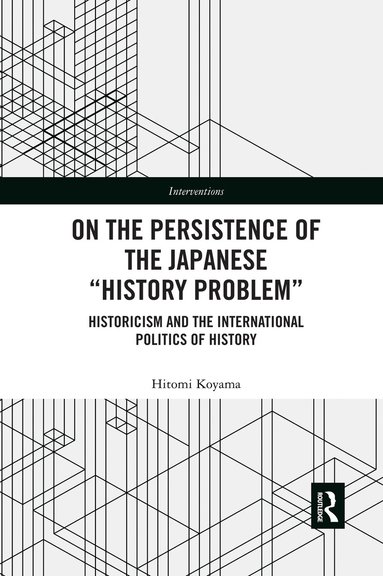 Hitomi Koyama - On the Persistence of the Japanese History Problem, Häftad