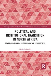 bokomslag Political and Institutional Transition in North Africa