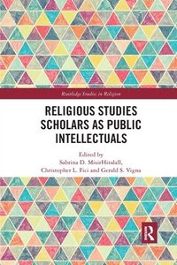 bokomslag Religious Studies Scholars as Public Intellectuals