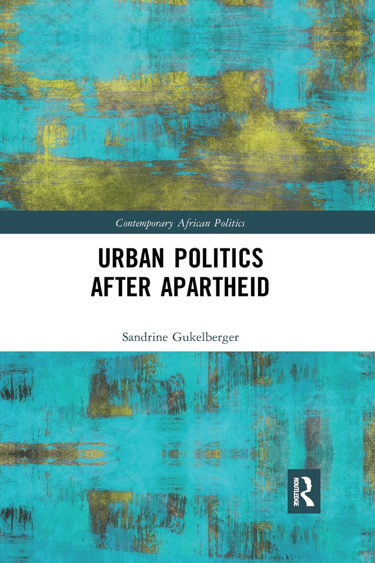 Urban Politics After Apartheid 1