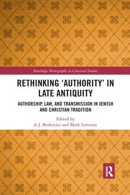 Rethinking Authority in Late Antiquity 1