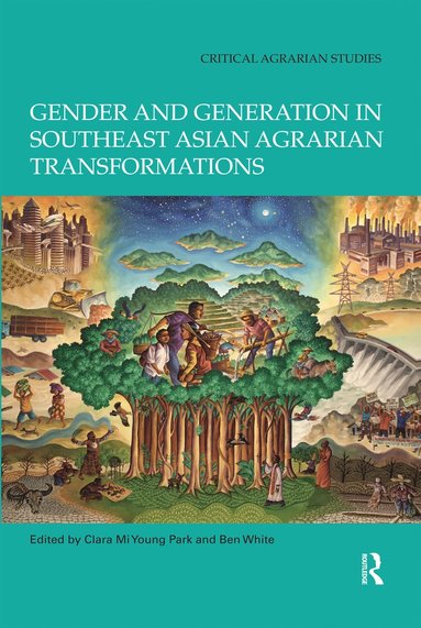 bokomslag Gender and Generation in Southeast Asian Agrarian Transformations