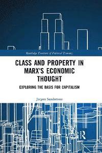 bokomslag Class and Property in Marx's Economic Thought