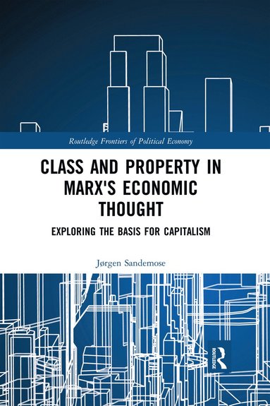 bokomslag Class and Property in Marx's Economic Thought