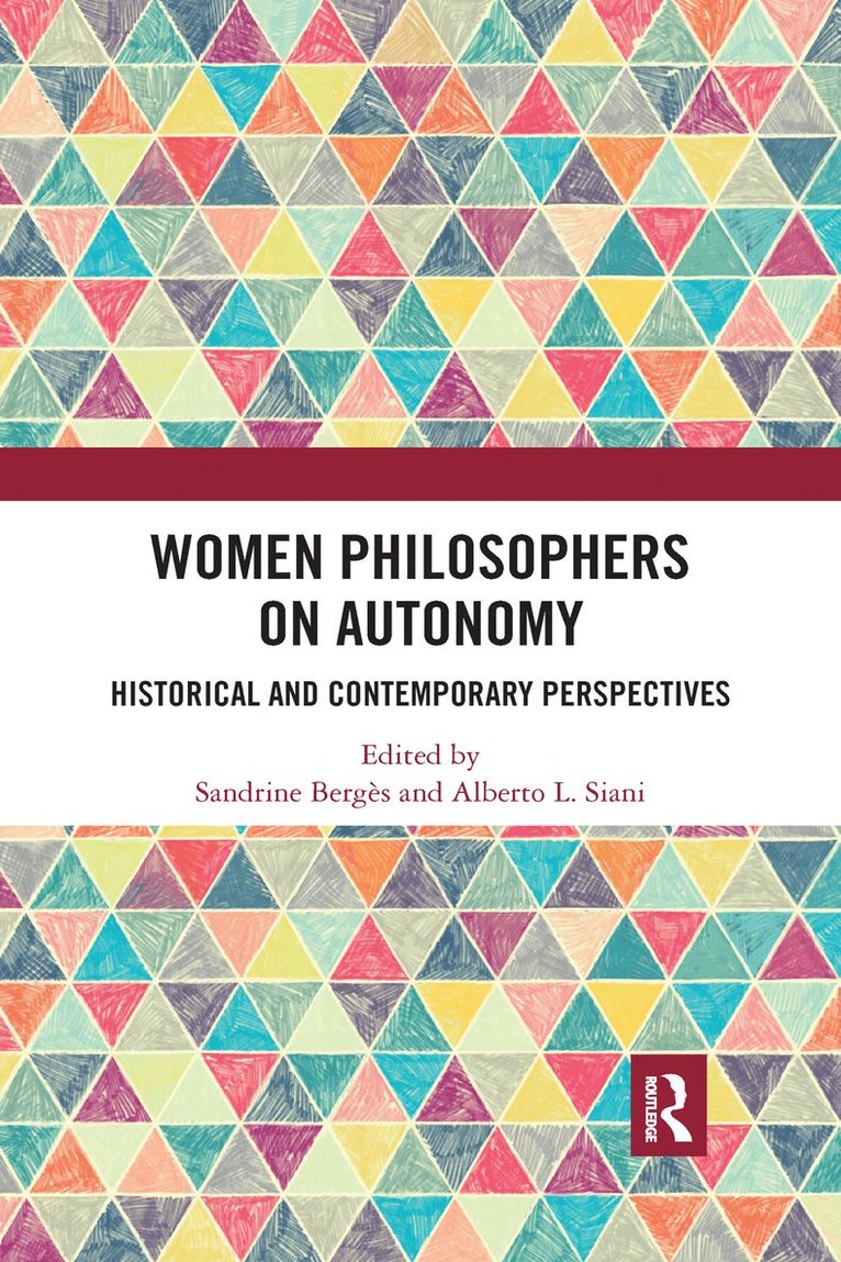 Women Philosophers on Autonomy 1