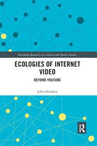 bokomslag Ecologies of Internet Video