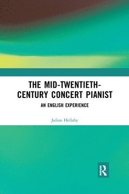 The Mid-Twentieth-Century Concert Pianist 1