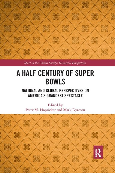 Peter Hopsicker, Mark Dyreson - Half Century of Super Bowls, Häftad