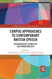 bokomslag Corpus Approaches to Contemporary British Speech