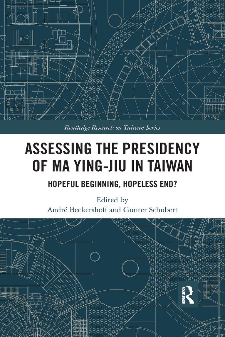 André Beckershoff, Gunter Schubert, Andre Beckershoff, Gunter Beckershoff, André - Assessing the Presidency of Ma Ying-jiu in Taiwan, Häftad