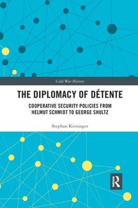 bokomslag The Diplomacy of Dtente