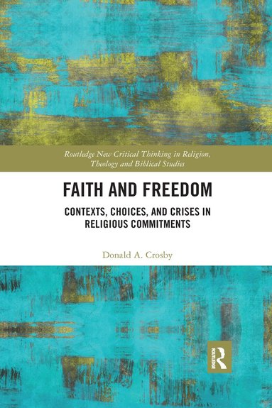 Donald A. Crosby - Faith and Freedom, Häftad