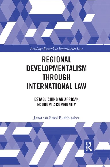 Jonathan Bashi Rudahindwa - Regional Developmentalism through Law, Häftad