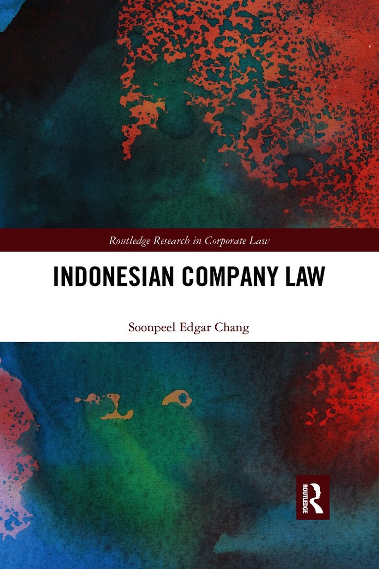 Soonpeel Edgar Chang, and Indonesia) Chang, Soonpeel Edgar (Korindo Group, Netherlands, Finland - Indonesian Company Law, Häftad