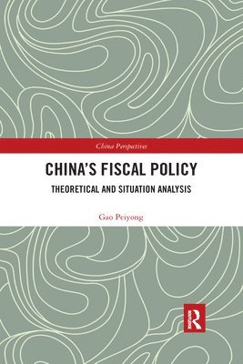 Gao Peiyong - China’s Fiscal Policy, Häftad