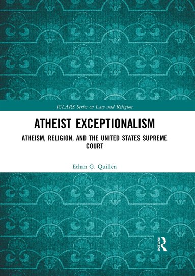 Ethan Quillen - Atheist Exceptionalism, Häftad