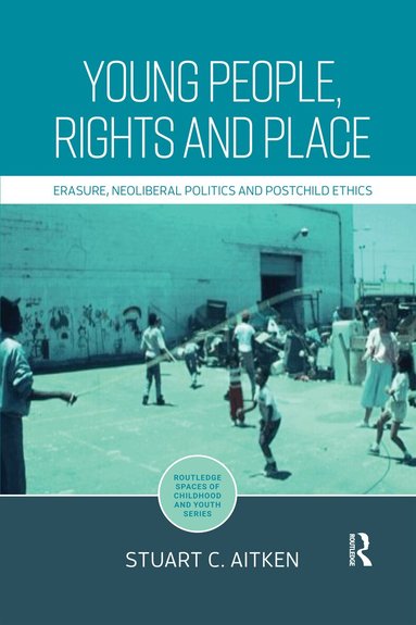 Stuart Aitken - Young People, Rights and Place, Häftad