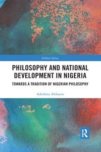 bokomslag Philosophy and National Development in Nigeria