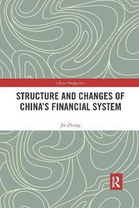 bokomslag Structure and Changes of Chinas Financial System
