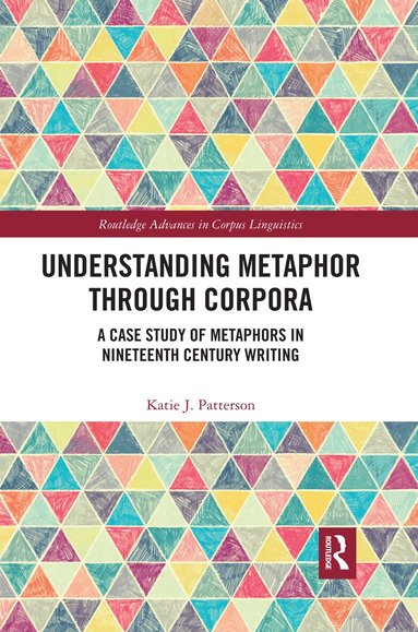 Katie Patterson - Understanding Metaphor through Corpora, Häftad