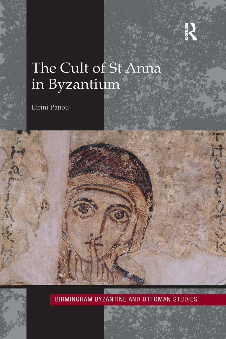 Eirini Panou - Cult of St Anna in Byzantium, Häftad