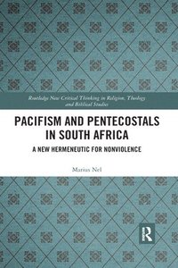 bokomslag Pacifism and Pentecostals in South Africa