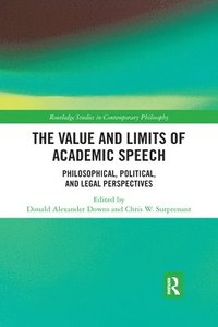 bokomslag The Value and Limits of Academic Speech