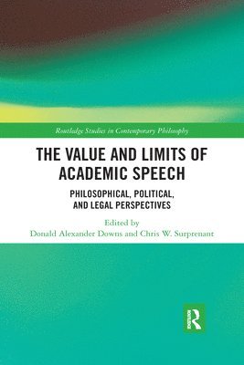 The Value and Limits of Academic Speech 1