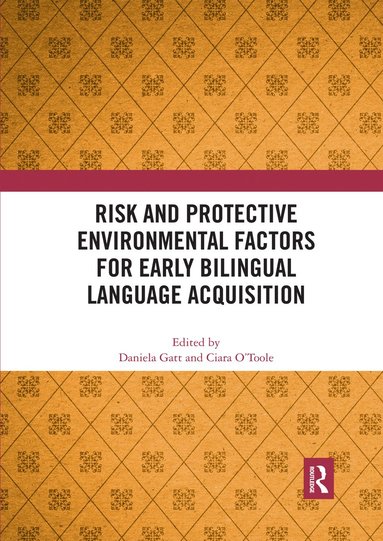 bokomslag Risk and Protective Environmental Factors for Early Bilingual Language Acquisition