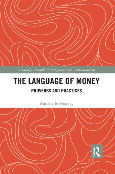 Annabelle Mooney - Language of Money, Häftad