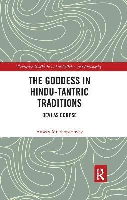 The Goddess in Hindu-Tantric Traditions 1