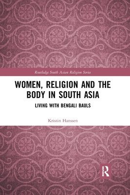 Women, Religion and the Body in South Asia 1