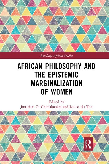 bokomslag African Philosophy and the Epistemic Marginalization of Women