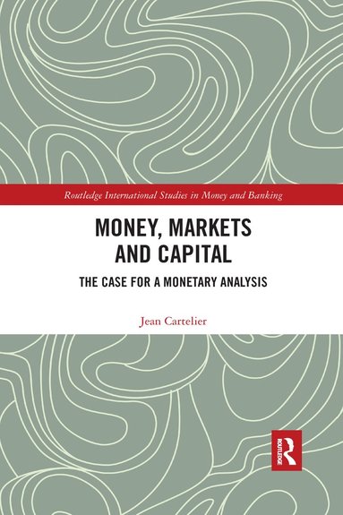 bokomslag Money, Markets and Capital