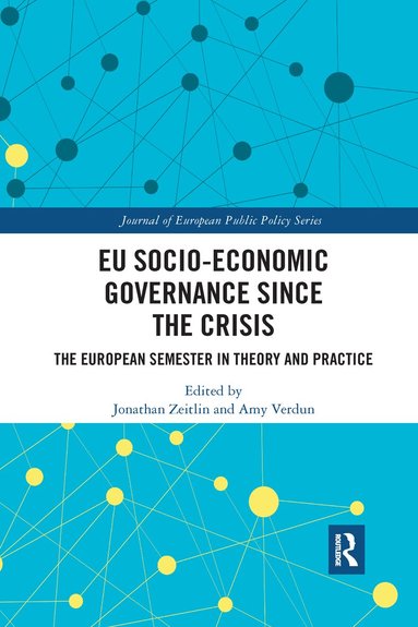 Jonathan Zeitlin, Amy Verdun - EU Socio-Economic Governance since the Crisis, Häftad