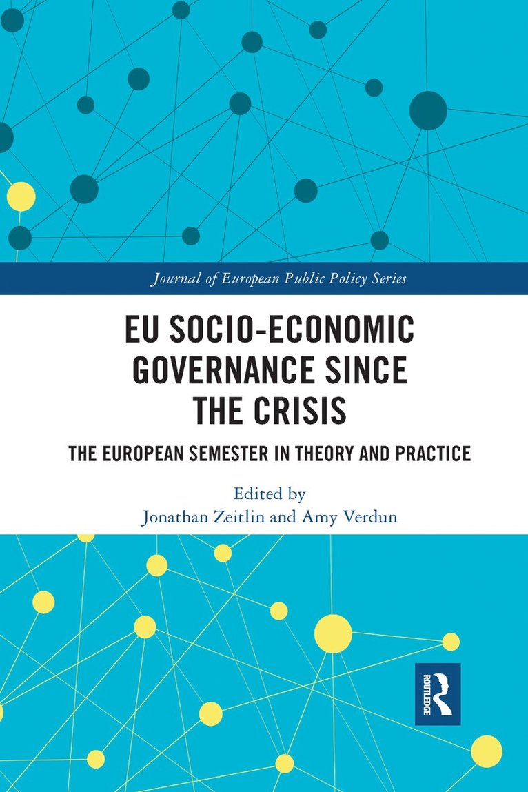 EU Socio-Economic Governance since the Crisis 1