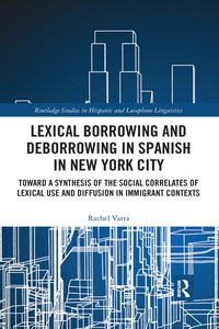 bokomslag Lexical borrowing and deborrowing in Spanish in New York City