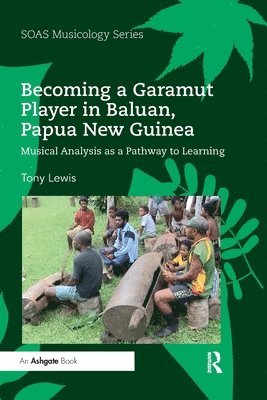 Becoming a Garamut Player in Baluan, Papua New Guinea 1