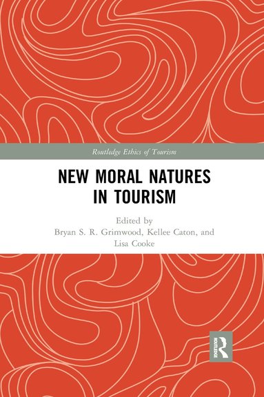 bokomslag New Moral Natures in Tourism