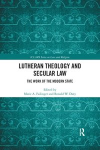 bokomslag Lutheran Theology and Secular Law